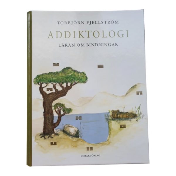 Addiktologi – läran om bindningar